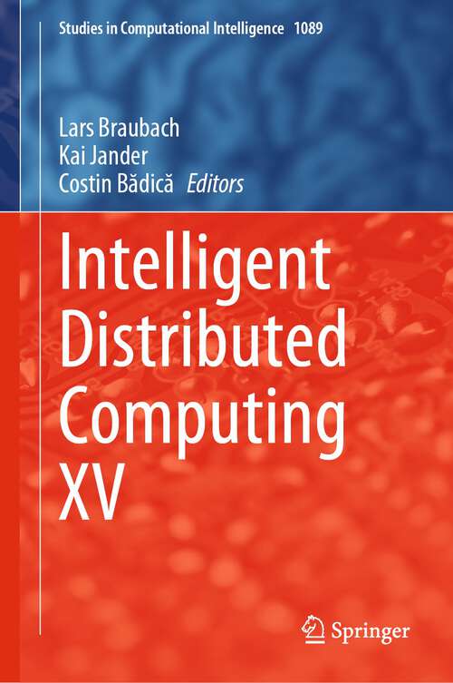 Book cover of Intelligent Distributed Computing XV (1st ed. 2023) (Studies in Computational Intelligence #1089)