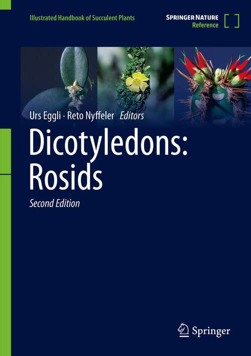 Book cover of Dicotyledons: Rosids (2nd ed. 2023) (Illustrated Handbook of Succulent Plants)