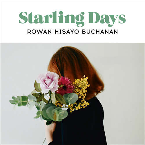 Book cover of Starling Days: Shortlisted for the 2019 Costa Novel Award