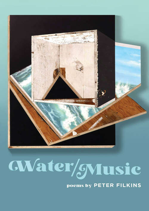 Book cover of Water / Music (Johns Hopkins: Poetry and Fiction)