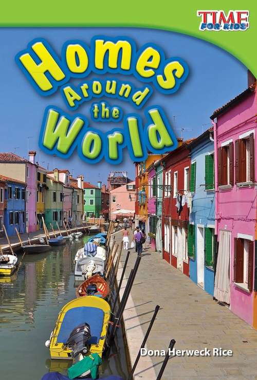 Book cover of Homes Around The World (Time For Kids® Nonfiction Readers Ser.)