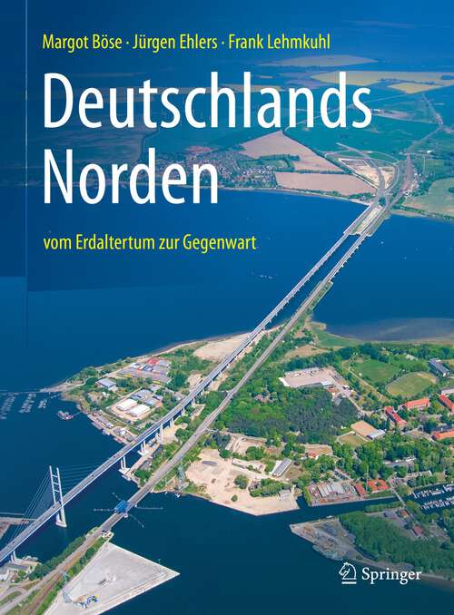 Book cover of Deutschlands Norden: vom Erdaltertum zur Gegenwart (2. Aufl. 2022)