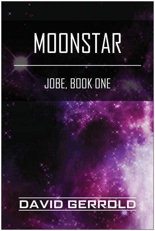 Book cover of Moonstar: Jobe, Book One