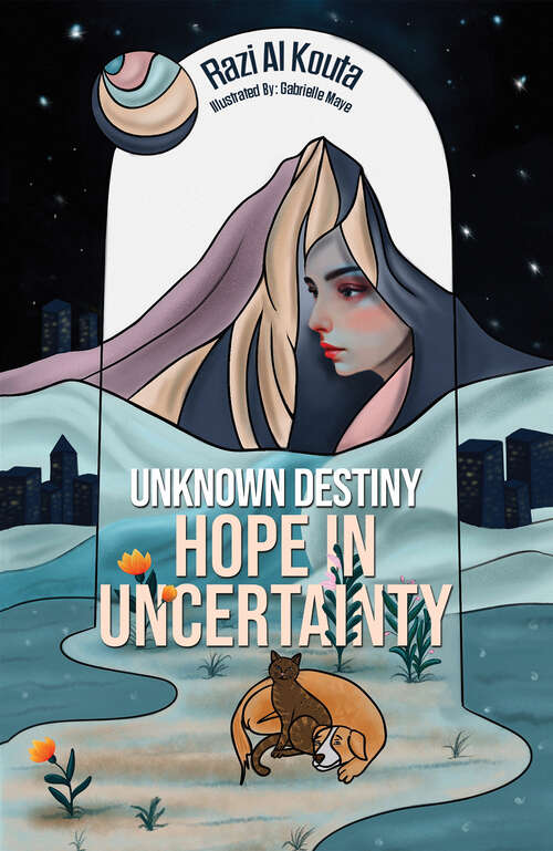 Book cover of Unknown Destiny: Hope in Uncertainty