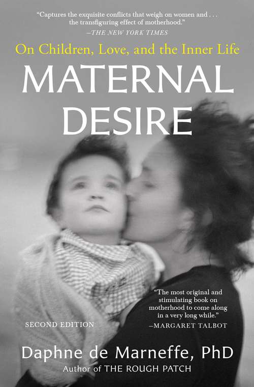 Book cover of Maternal Desire: On Children, Love, and the Inner Life