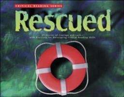 Book cover of Rescued: 21 Stories of Daring Rescues (Critical Reading Series)