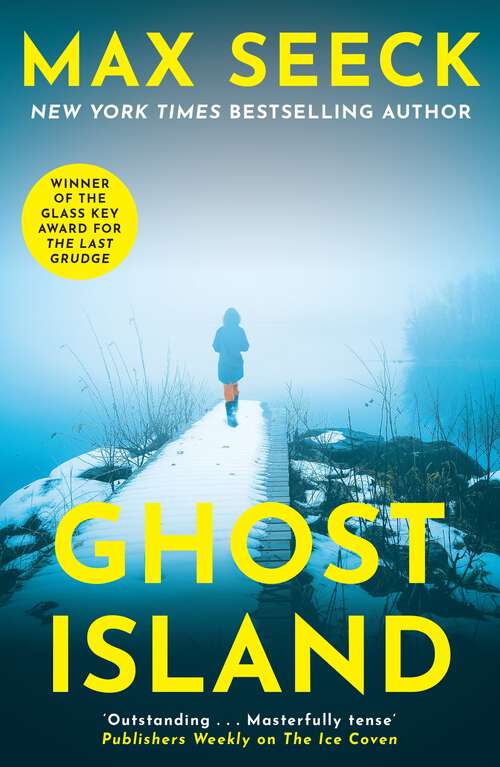 Book cover of Ghost Island: The chilling new thriller from the winner of The Glass Key Award