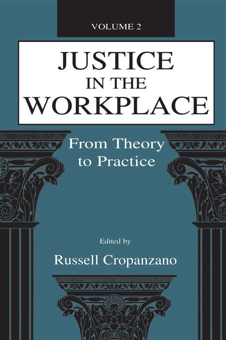 Book cover of Justice in the Workplace: From theory To Practice, Volume 2 (2) (Applied Psychology Series)