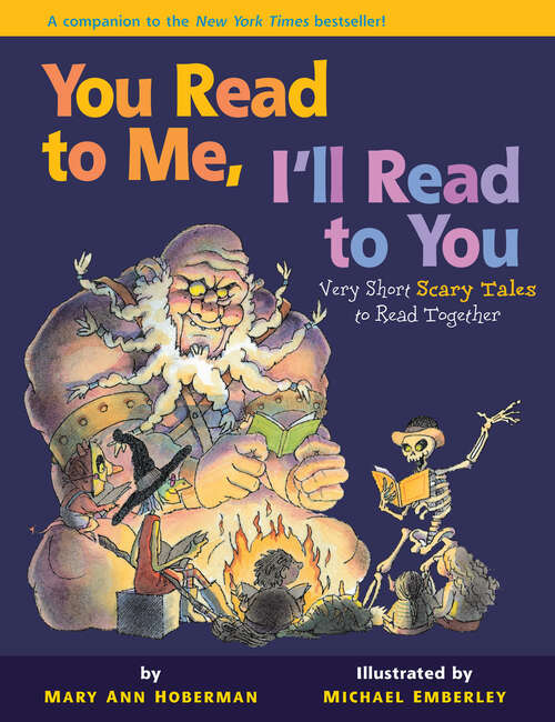 Book cover of You Read to Me, I'll Read to You: Very Short Scary Tales to Read Together