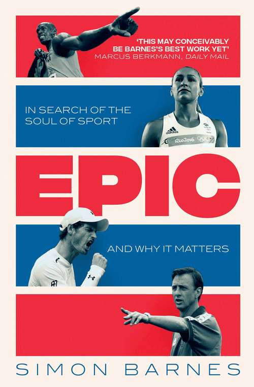 Book cover of Epic: A 30-Year Search for the Soul of Sport