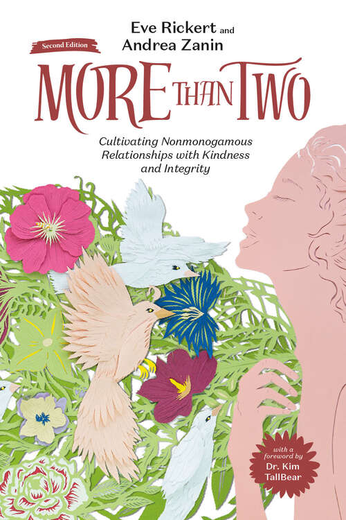 Book cover of More Than Two, Second Edition: Cultivating Nonmonogamous Relationships with Kindness and Integrity (More Than Two Essentials #9)