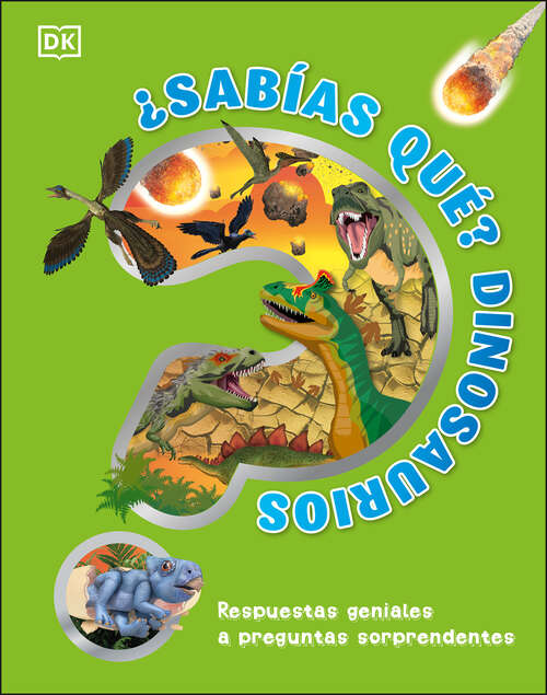 Book cover of ¿Sabías qué? Dinosaurios (Why? Series)