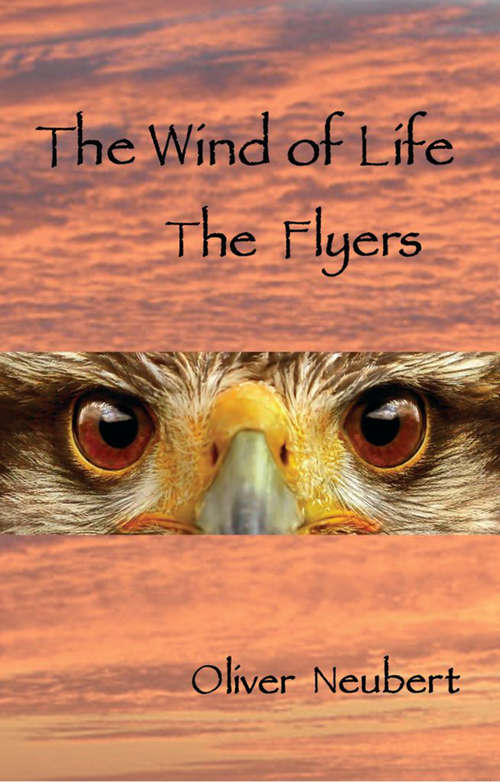 Book cover of The Wind of Life - The Flyers: The Flyers