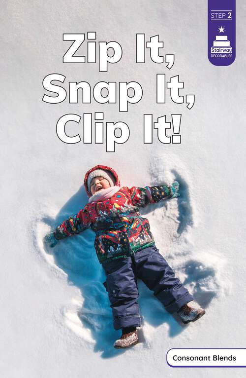 Book cover of Zip It, Snap It, Clip It!