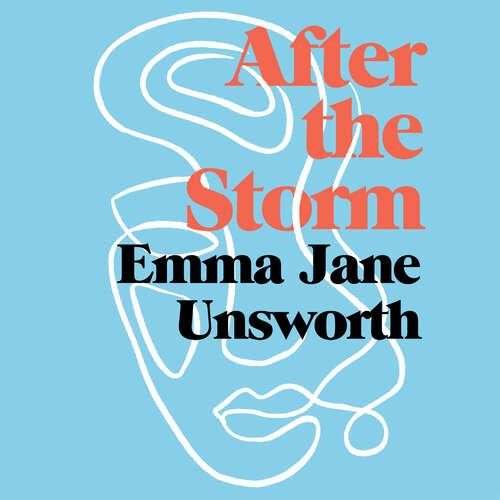 Book cover of After the Storm: Postnatal Depression and the Utter Weirdness of New Motherhood