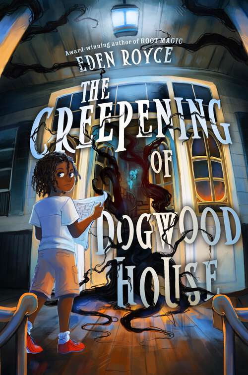 Book cover of The Creepening of Dogwood House