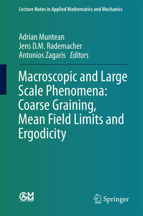 Book cover of Macroscopic and Large Scale Phenomena: Coarse Graining, Mean Field Limits and Ergodicity