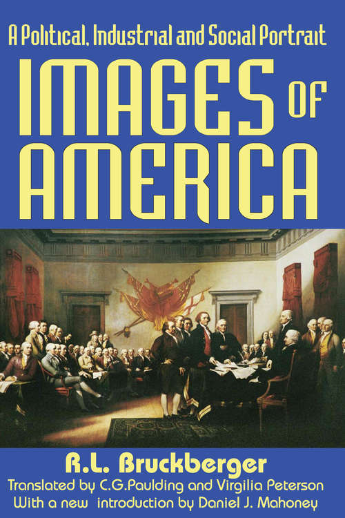 Book cover of Images of America: A Political, Industrial and Social Portrait