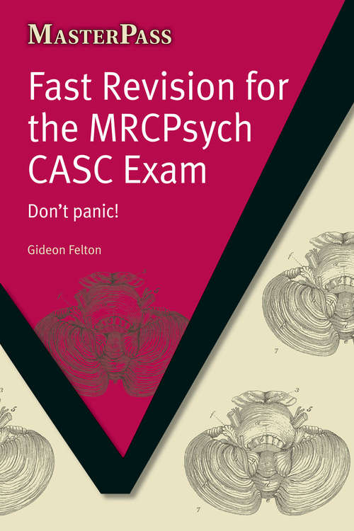 Book cover of Fast Revision for the MRCPsych CASC Exam: Don't Panic! (MasterPass)