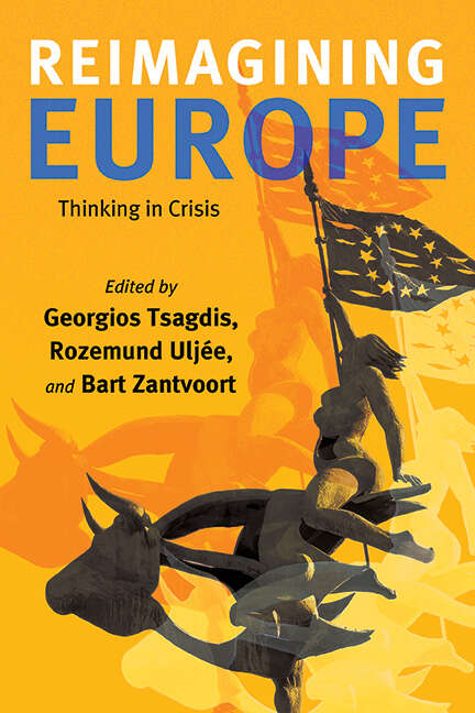 Book cover of Reimagining Europe: Thinking in Crisis (SUNY series in Contemporary French Thought)