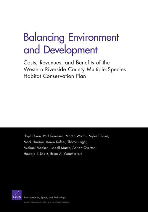 Book cover of Balancing Environment and Development: Costs, Revenues, and Benefits of the Western Riverside County Multiple Species Habitat Conservation Plan