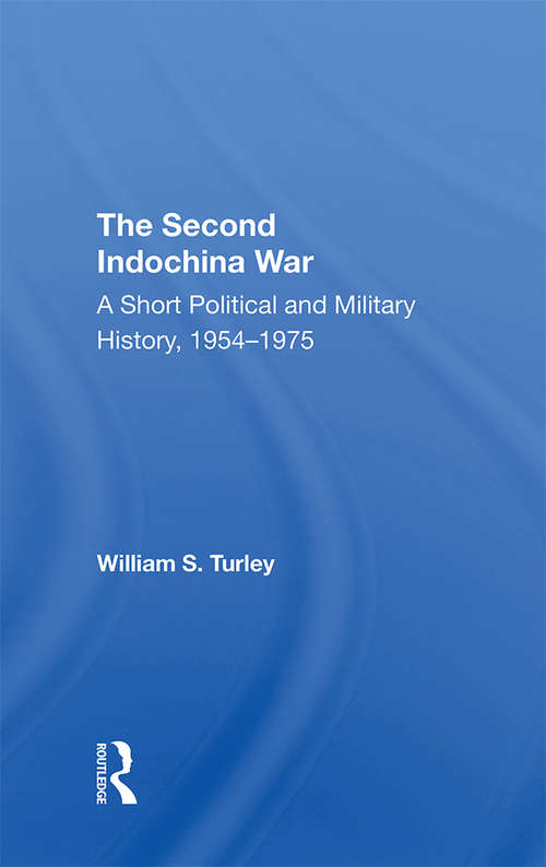 Book cover of The Second Indochina War: A Short Political And Military History, 1954-1975 (2)