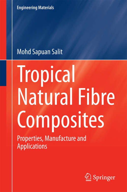 Book cover of Tropical Natural Fibre Composites