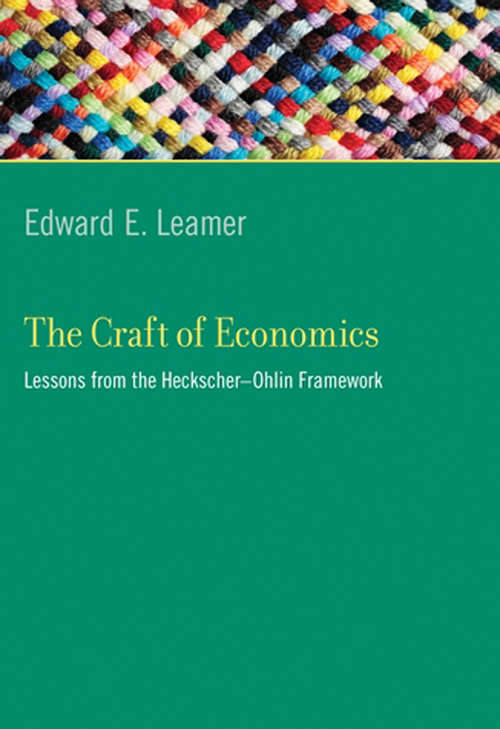 Book cover of The Craft of Economics: Lessons from the Heckscher-Ohlin Framework (Ohlin Lectures)