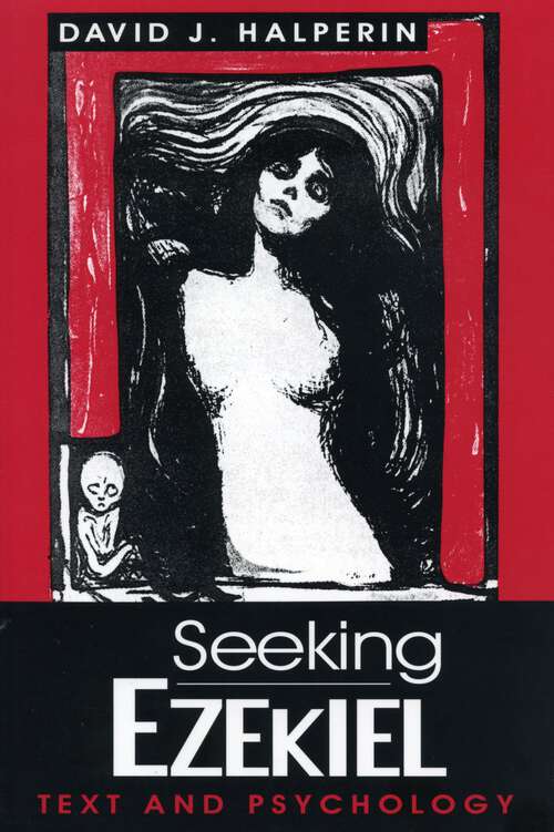 Book cover of Seeking Ezekiel: Text and Psychology (G - Reference, Information and Interdisciplinary Subjects)