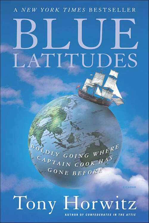 Book cover of Blue Latitudes: Boldly Going Where Captain Cook Has Gone Before