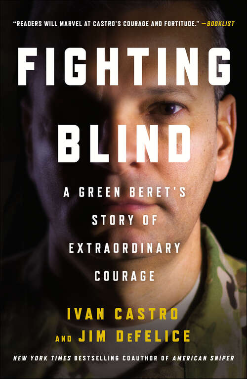 Book cover of Fighting Blind: A Green Beret's Story of Extraordinary Courage