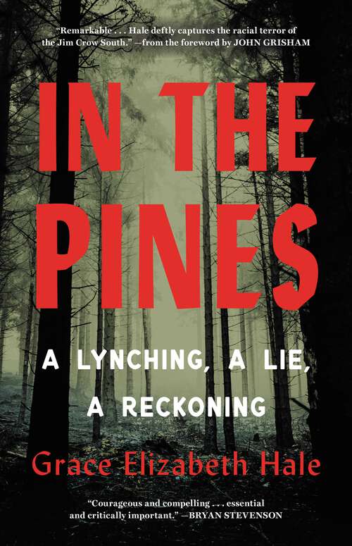 Book cover of In the Pines: A Lynching, A Lie, A Reckoning