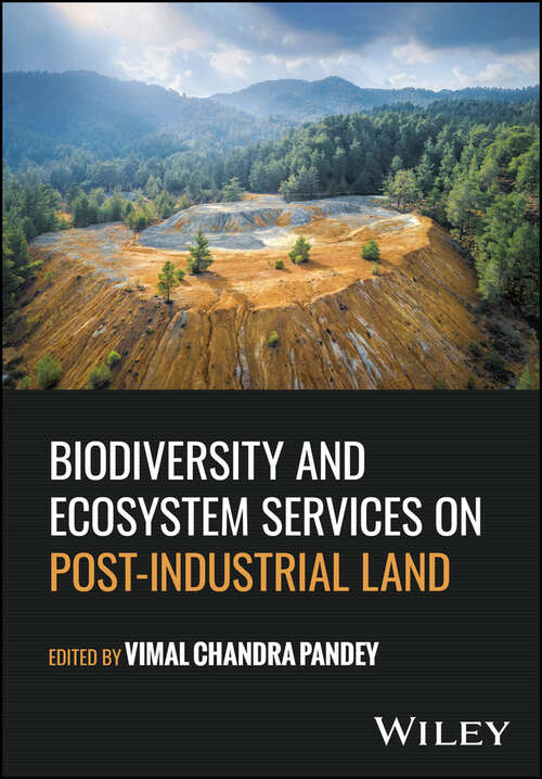 Book cover of Biodiversity and Ecosystem Services on Post-Industrial Land