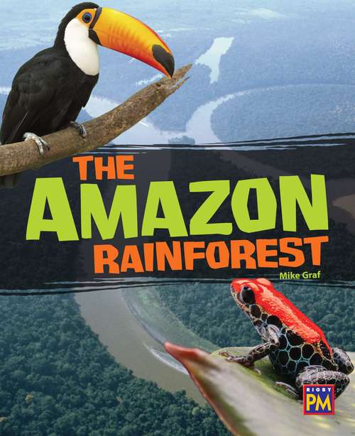 Book cover of The Amazon Rain Forest (Into Reading, Level S #56)