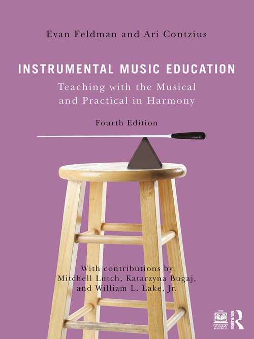 Book cover of Instrumental Music Education: Teaching with the Musical and Practical in Harmony (3)