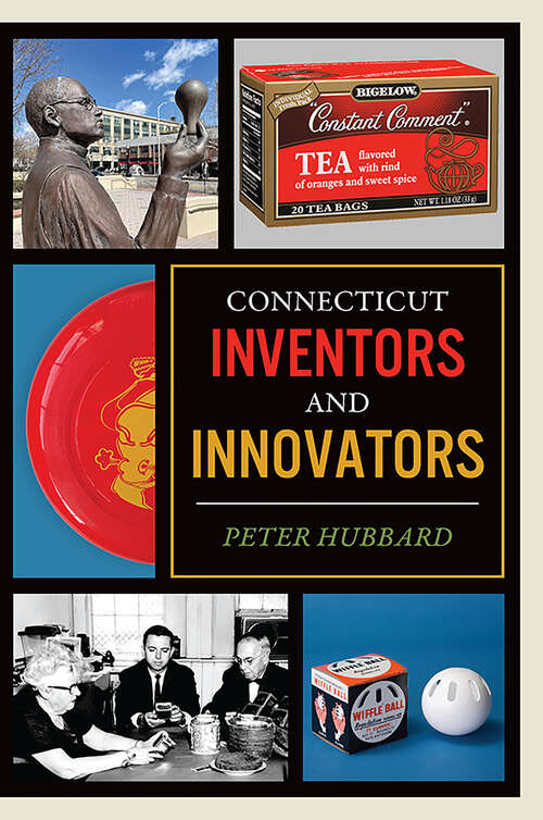 Book cover of Connecticut Inventors and Innovators