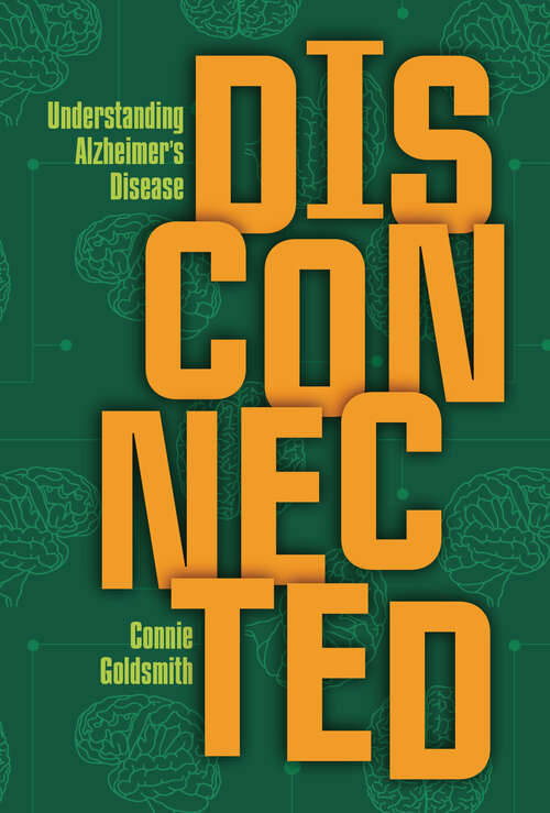 Book cover of Disconnected: Understanding Alzheimer's Disease