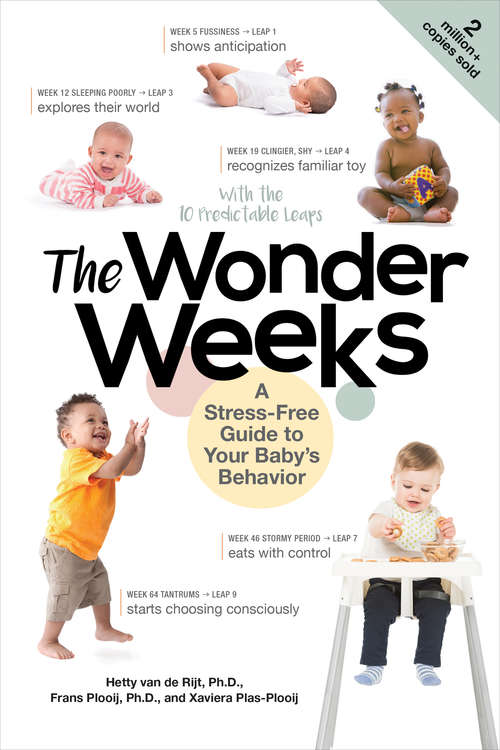 Book cover of The Wonder Weeks: A Stress-free Guide To Your Baby's Behavior (6th Edition) (The\wonder Weeks Ser.)