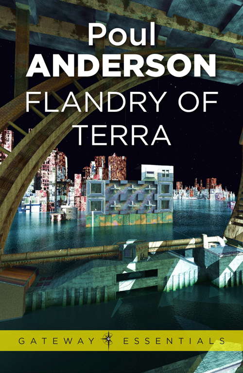 Book cover of Flandry of Terra: A Flandry Book (Gateway Essentials #8)