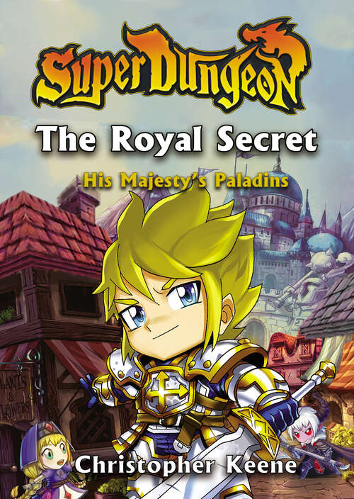 Book cover of The Royal Secret (His Majesty's Paladins #1)