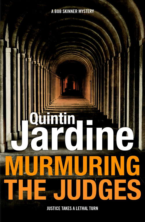 Book cover of Murmuring the Judges: A gang of ruthless killers stalk Edinburgh's streets (Bob Skinner #8)