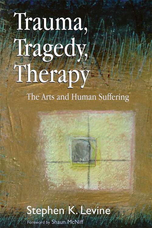 Book cover of Trauma, Tragedy, Therapy