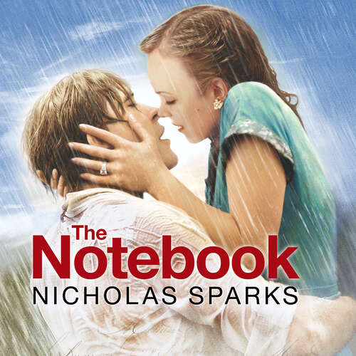 Book cover of The Notebook: The love story to end all love stories (Calhoun Family Saga)