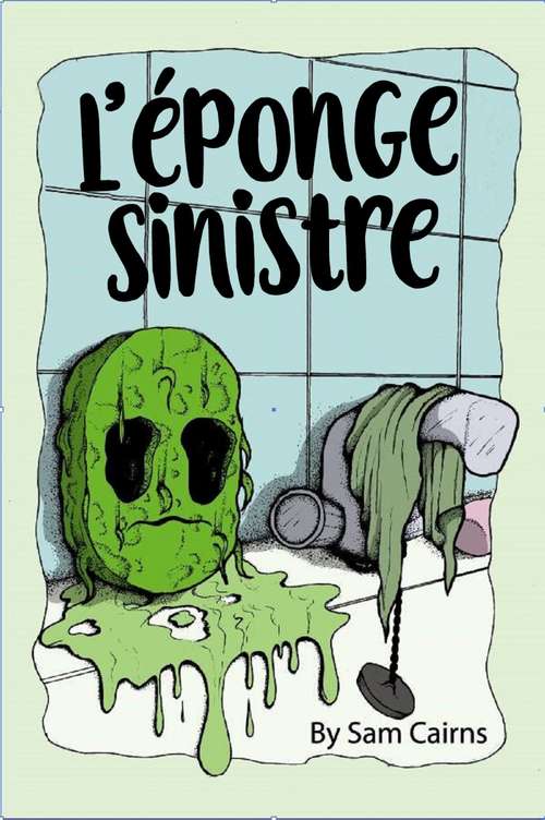 Book cover of L'éponge sinistre