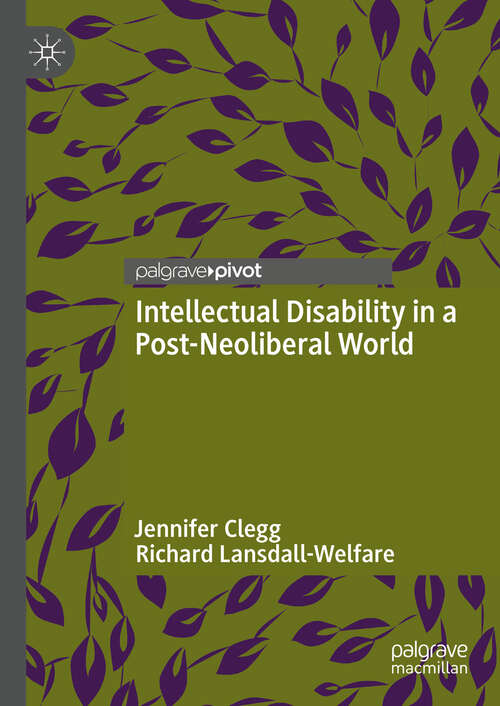 Book cover of Intellectual Disability in a Post-Neoliberal World (2024)