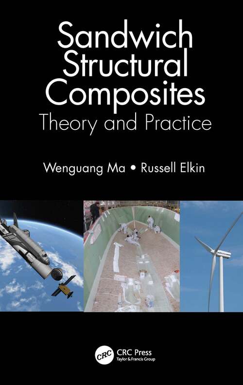 Book cover of Sandwich Structural Composites: Theory and Practice