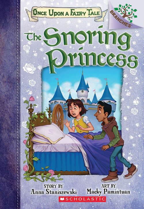 Book cover of The Snoring Princess: A Branches Book (Once Upon a Fairy Tale #4)