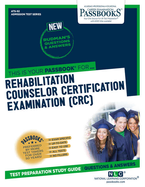 Book cover of REHABILITATION COUNSELOR CERTIFICATION EXAMINATION (CRC): Passbooks Study Guide (Admission Test Series: Ats-92)