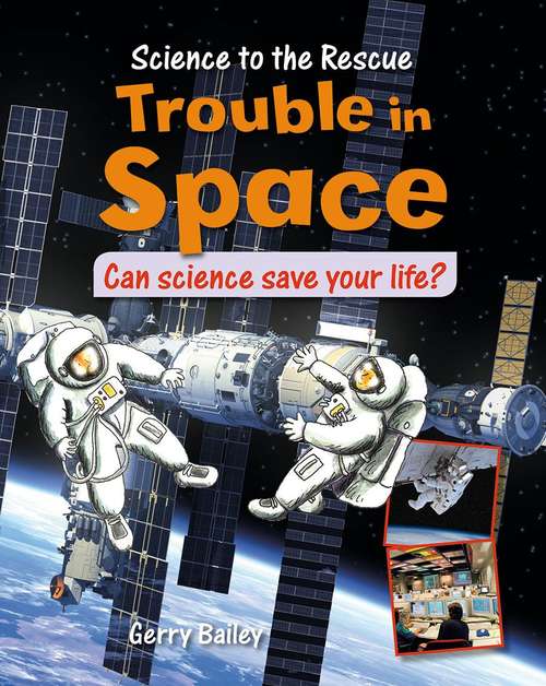 Book cover of Trouble in Space (Science to the Rescue)