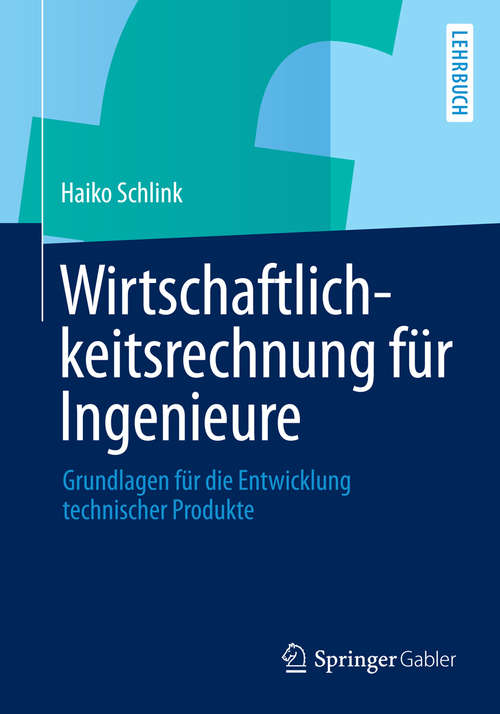 Book cover of Wirtschaftlichkeitsrechnung für Ingenieure